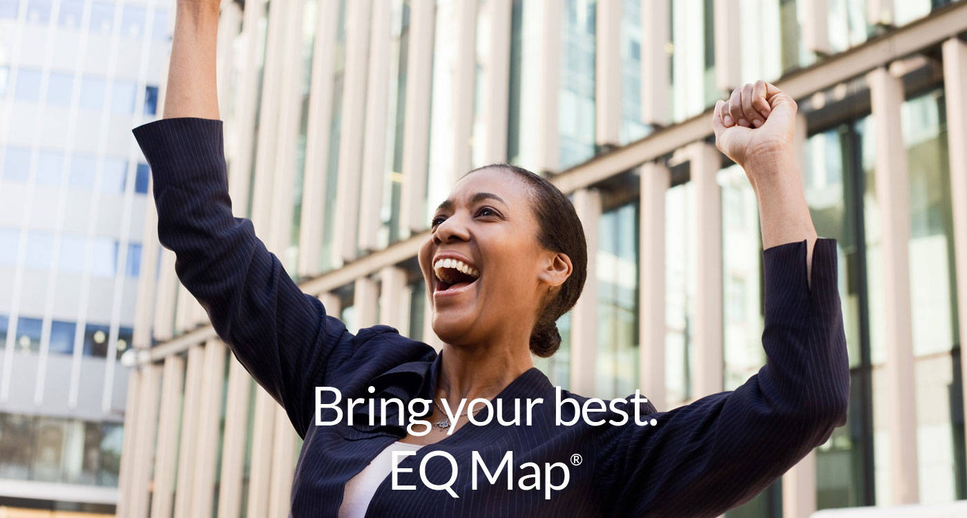 Bring your best with EQ Map! Take a complimentary test drive of 21 Day Club with EQ Map - $149 value 